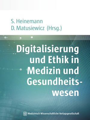 cover image of Digitalisierung und Ethik in Medizin und Gesundheitswesen